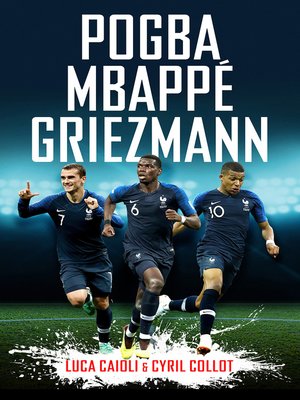 cover image of Pogba, Mbappé, Griezmann